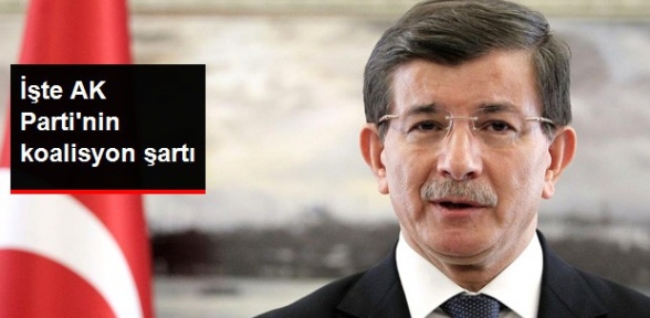 İşte AK Parti'nin Koalisyon Şartı