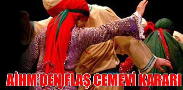 AİHM Türkiye nin cemevlerine ayrımcılık yaptığına hükmetti