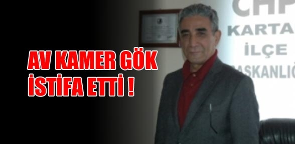 AV KAMER GÖK TEN İSTİFA
