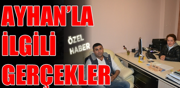 Ayhanla ilgili gerçekler