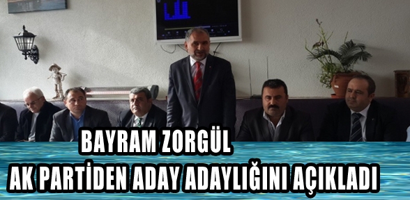 bayram zorgül AK partiden aday adaylığını açıkladı
