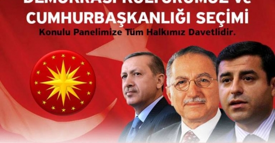 Cumhurbaşkanlığı Seçimi Konulu Panel Kartalda Düzenlenecek