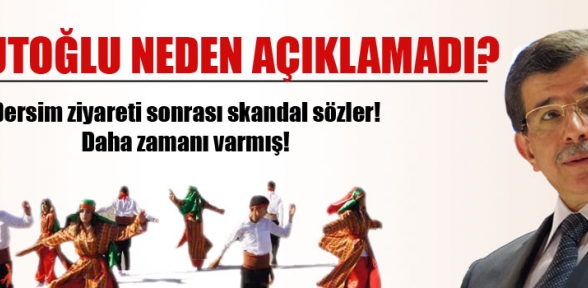 Davutoğlu neden açıklamadı