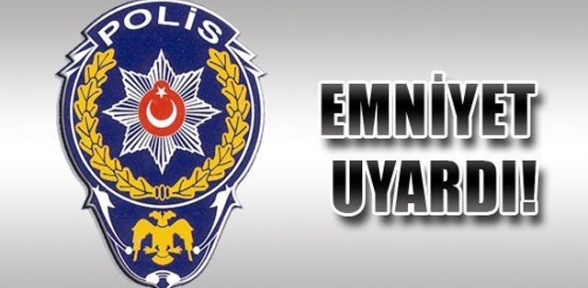 Emniyetten uyarı Fedai eylemler ve suikastlere dikkat