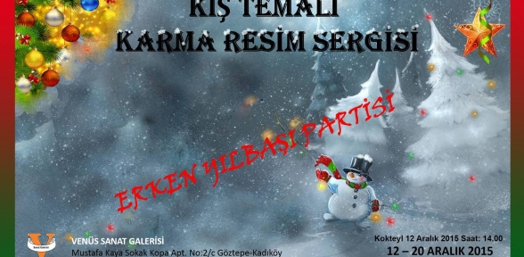 En güzel kış manzaraları yine VENÜS Sanat Galerisi nde