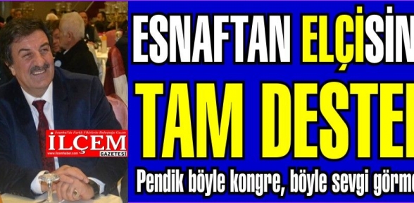 Esnaftan Hüsamettin Elçiye tam destek
