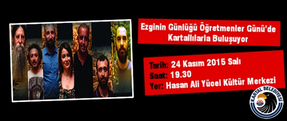 EZGİNİN GÜNLÜĞÜ ÖĞRETMENLER GÜNÜ NDE KARTALLILARLA BULUŞUYOR