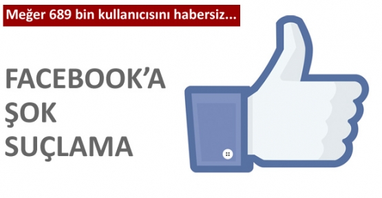 Facebook a psikolojik test suçlaması