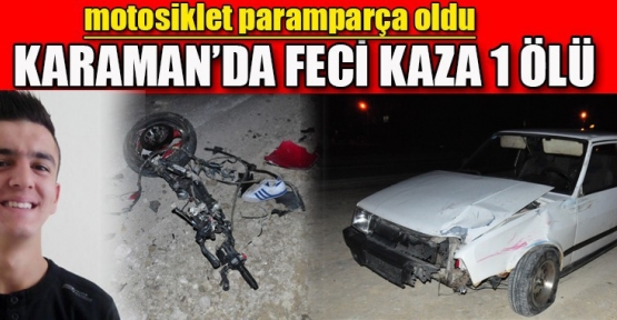 FECİ KAZA 1 ÖLÜ