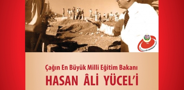 HASAN ALİ YÜCEL 26 ŞUBATTA KARTAL HASAN ALİ YÜCEL DE ANILACAK