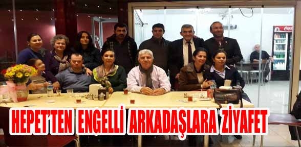HEPETTEN ENGELLİ ARKADAŞLARA ZİYAFET