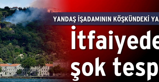 Hüseyin Avni Paşa Köşkü yangınında yeni gelişme