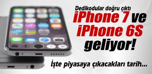 iPhone 7 ve iPhone 6S geliyor