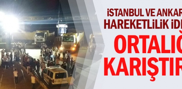İstanbul ve Ankarada hareketlilik iddiası ortalığı karıştırdı