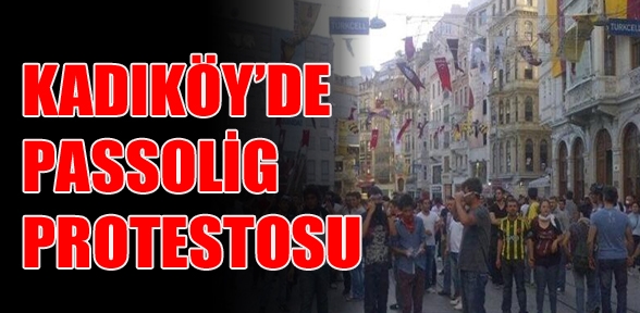 Kadıköy de Passolig Protestosu