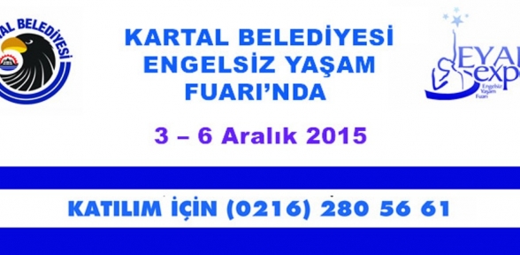 KARTAL BELEDİYESİ ENGELSİZ YAŞAM FUARI NDA