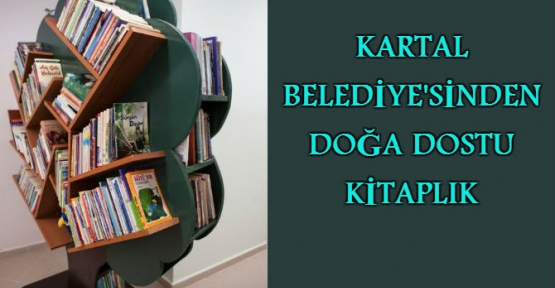 KARTAL BELEDİYESİ NDEN DOĞA DOSTU KİTAPLIK