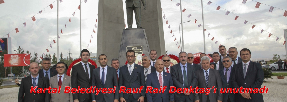 Kartal Belediyesi Rauf Raif Denktaşı unutmadı