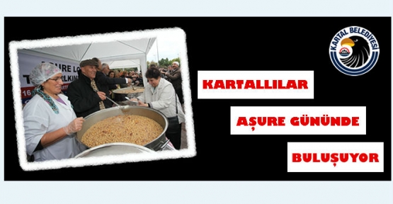 KARTALLILAR AŞURE GÜNÜNDE BULUŞUYOR