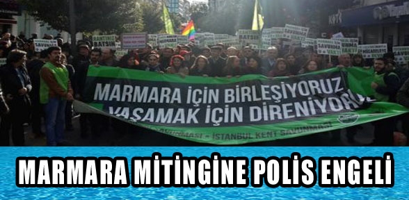 Kent ve Doğa Mitingne polis engeli