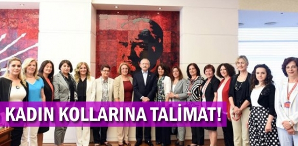 Kılıçdaroğlu CHP kadın kollarına evlere gidin talimatı verdi
