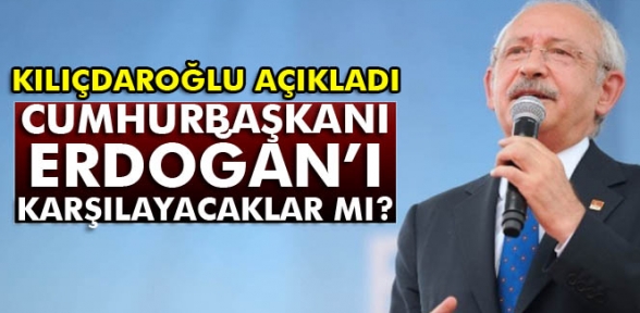 Kılıçdaroğlundan Erdoğan açıklaması
