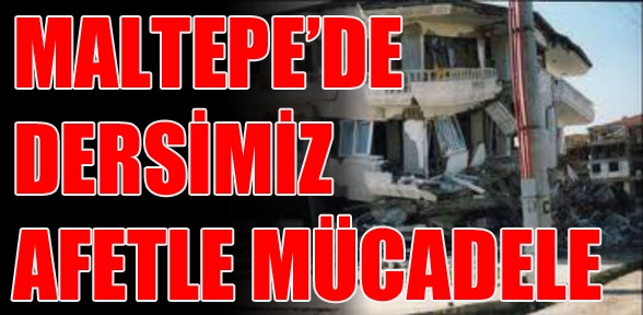 maltepe ilçesi afetlere gönüllü örgütleniyor