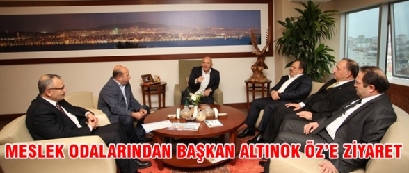 MESLEK ODALARINDAN BAŞKAN ALTINOK ÖZE ZİYARET 
