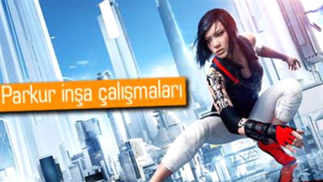 Mirror s Edge Catalyst ten Kötü Haber Var