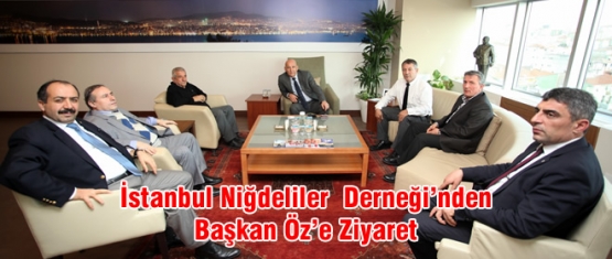 Nigdelilerden Başkan Öz e ziyaret