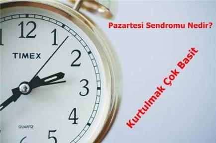 Pazartesi sendromu nedir