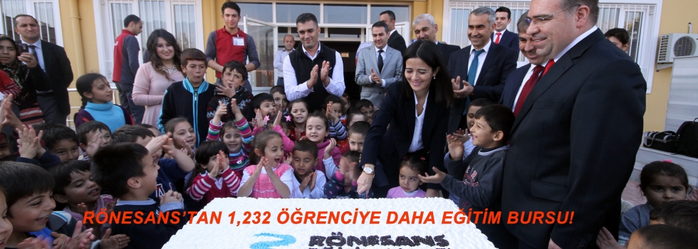 RÖNESANS TAN 1 232 ÖĞRENCİYE DAHA EĞİTİM BURSU