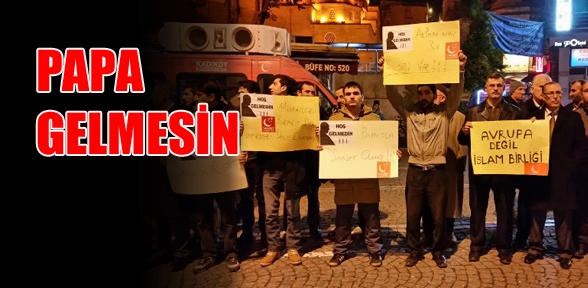 Saadet Üsküdar Gençlik Papa Gelmesin