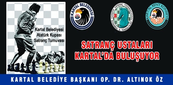 Satranç ustaları Kartal da buluşuyor
