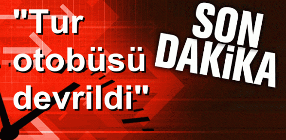Tur otobüsü devrildi