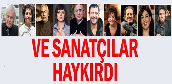 Ve sanatçılar haykırdı