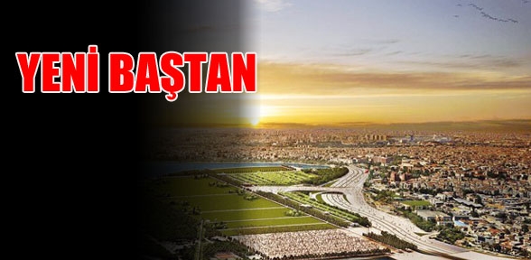Yenikapı yeni baştan