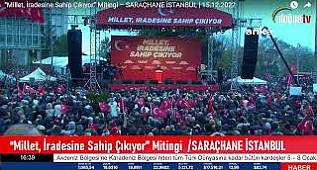 "Millet, İradesine Sahip Çıkıyor" Mitingi /SARAÇHANE İSTANBUL